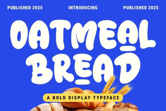 Oatmeal Bread Font for Campaign Design