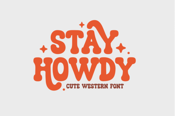 Stay Howdy Font for Business Branding