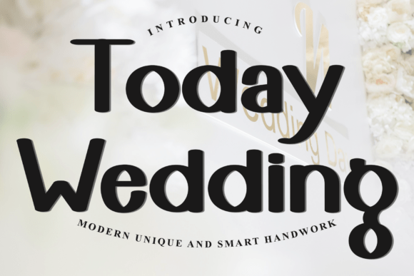 Today Wedding Font for Creative Projects